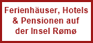 Ferienhuser, Hotels & Pensionen auf der Insel Rm